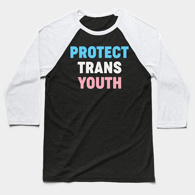 Protect Trans Youth Baseball T-Shirt by Aratack Kinder